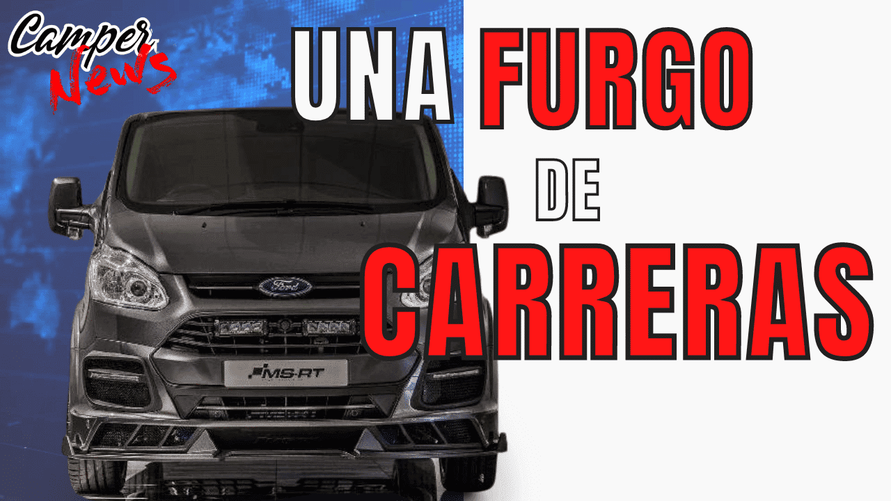 Ford R-Spec Transit Custom by MS-RT: la Transit de carreras 🚐💨 (Camper News 1×05)